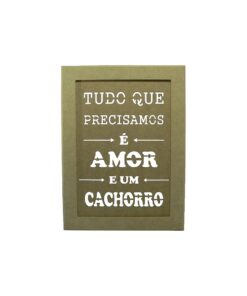 Quadro Frase Tudo Que 25x34x9
